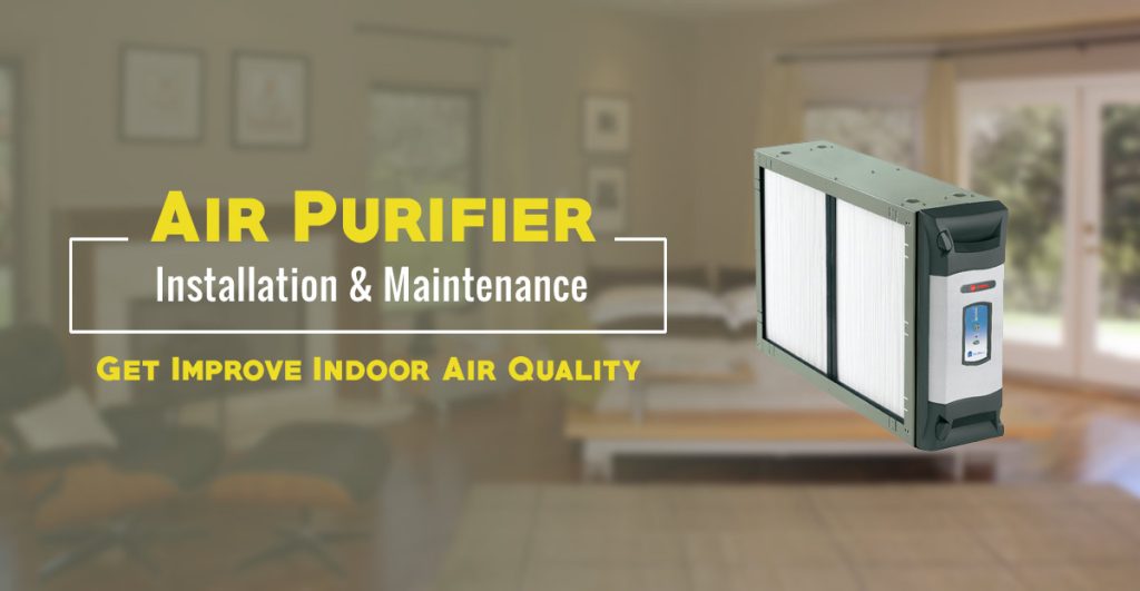 Air purifier installation and maintenance for improved indoor air quality.