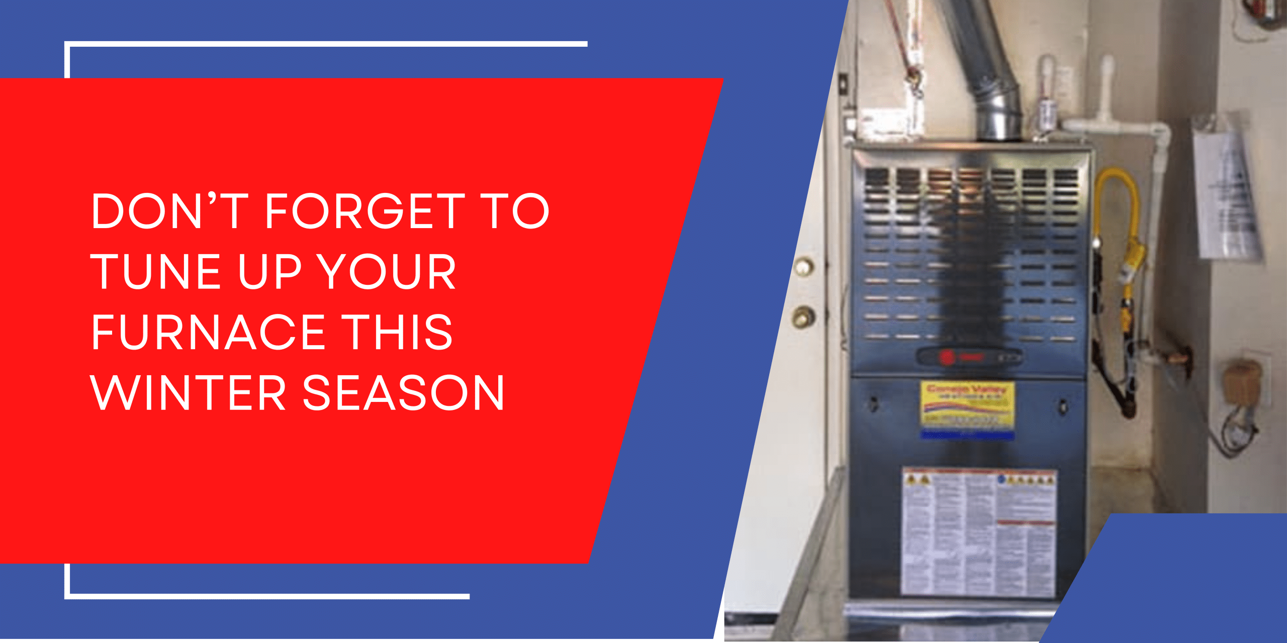 Don't to Tune Up Your Furnace this Winter Season